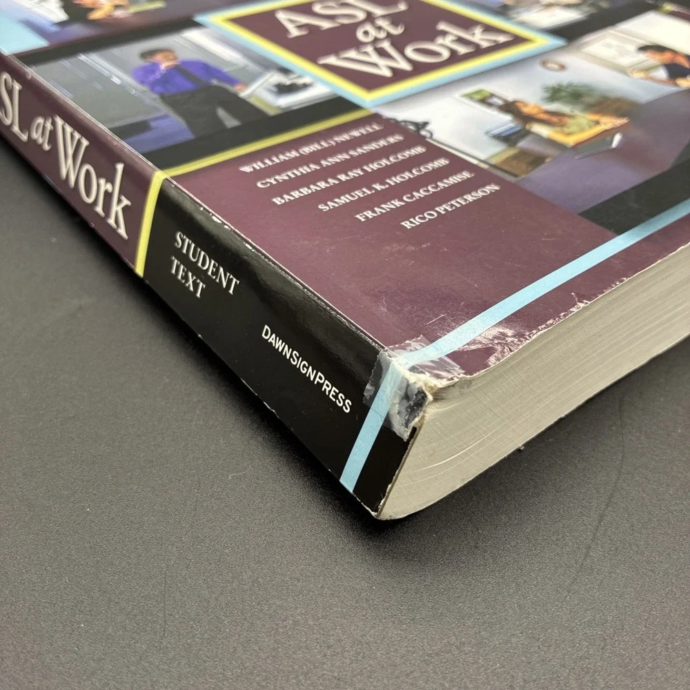 ASL at Work Student Text William Newell Frank Caccamise Samuel K Sign Language